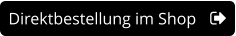 Direktbestellung im Shop