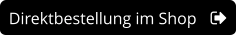 Direktbestellung im Shop