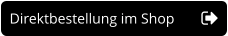 Direktbestellung im Shop